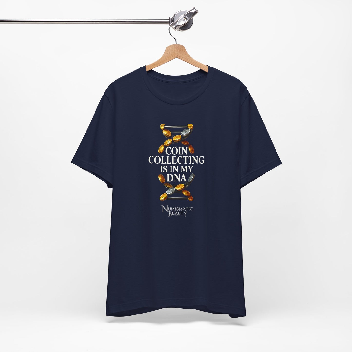 COIN COLLECTING is in my DNA T-shirt