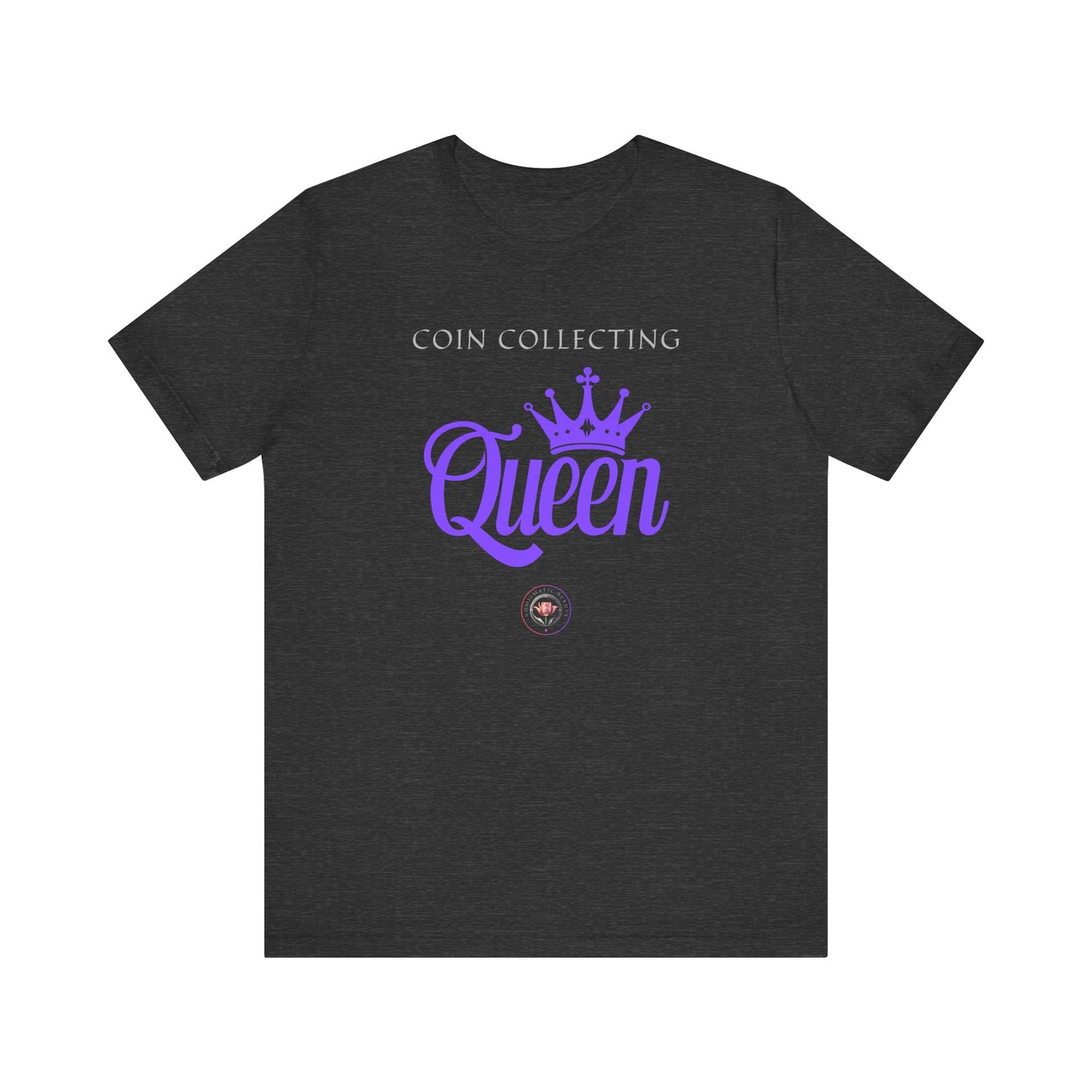 Coin Collecting QUEEN T-shirt