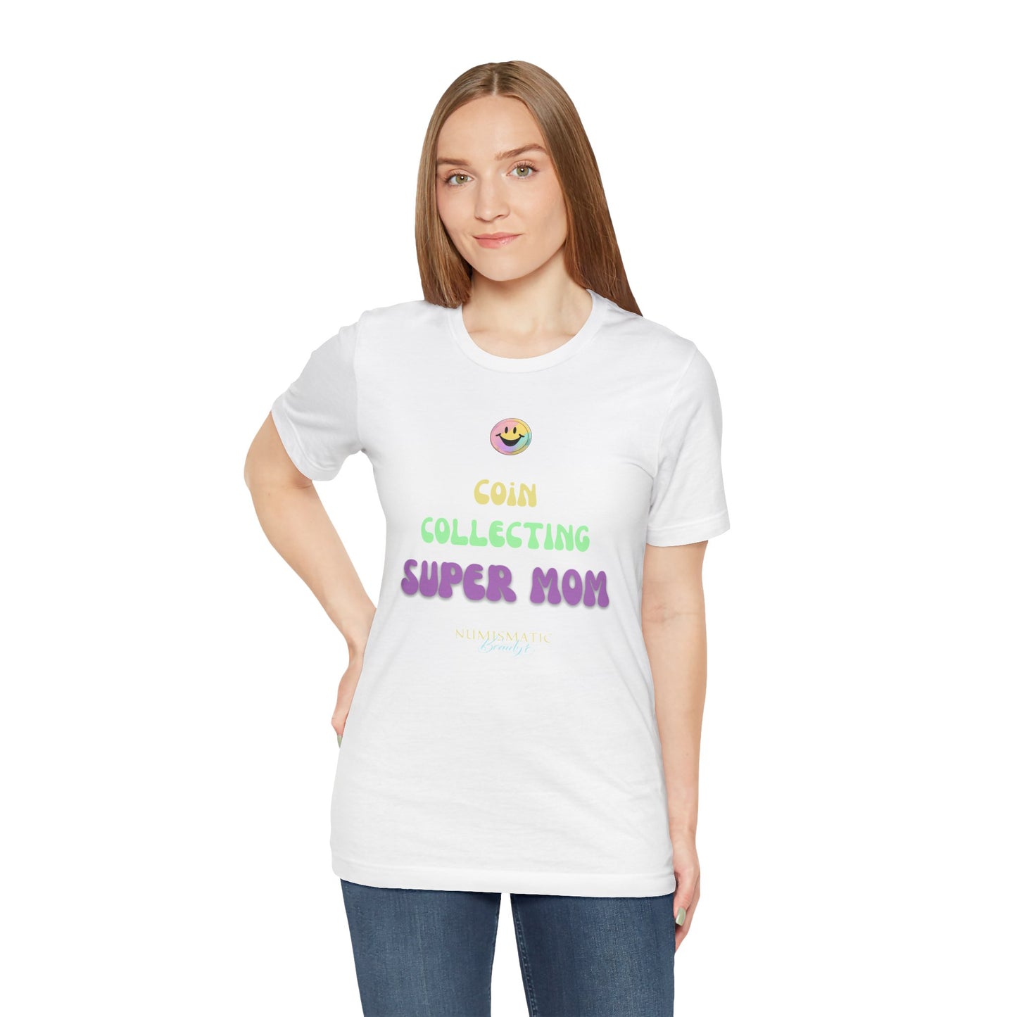 COIN COLLECTING SUPER MOM T-shirt