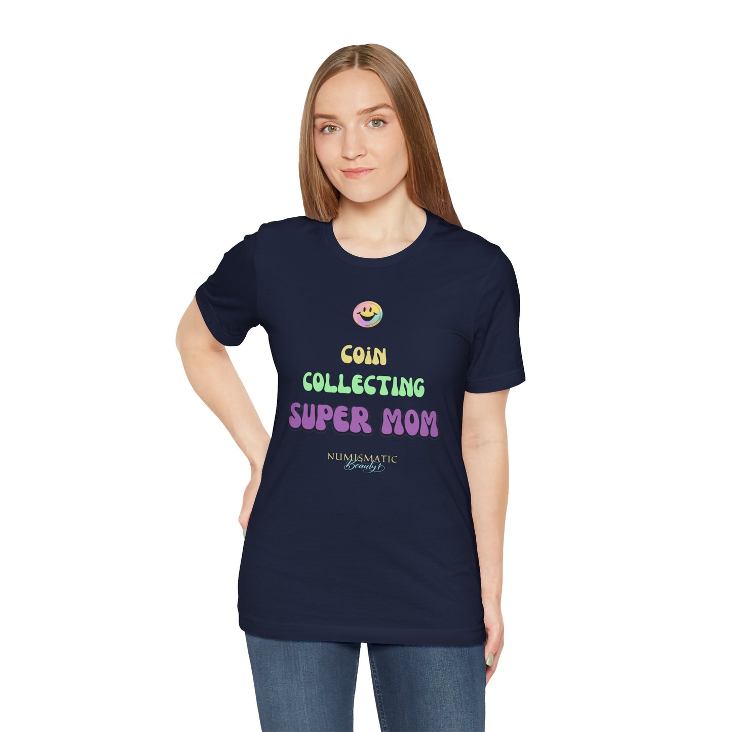 COIN COLLECTING SUPER MOM T-shirt
