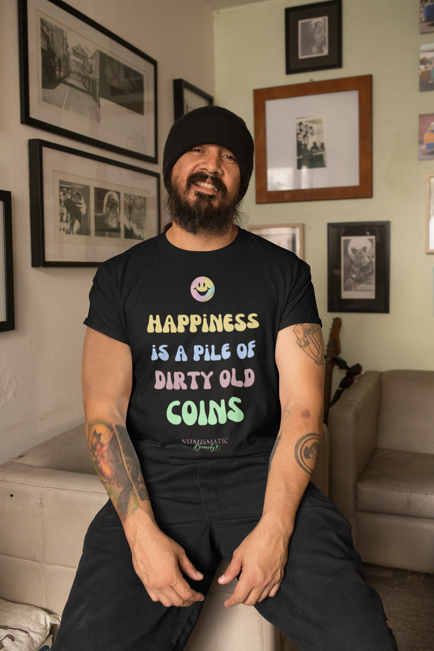 Happiness is a Pile of Dirty Old Coins T-shirt