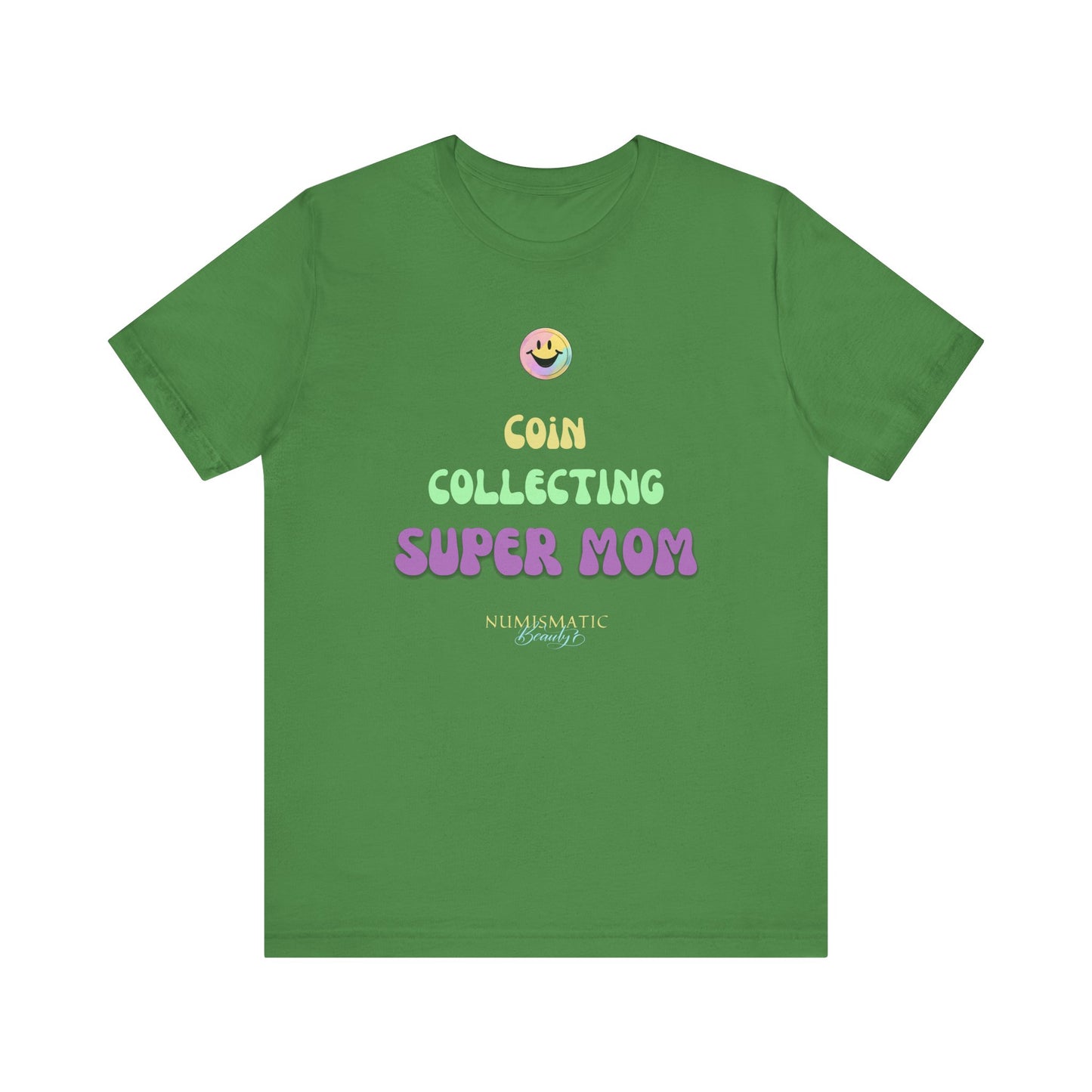 COIN COLLECTING SUPER MOM T-shirt