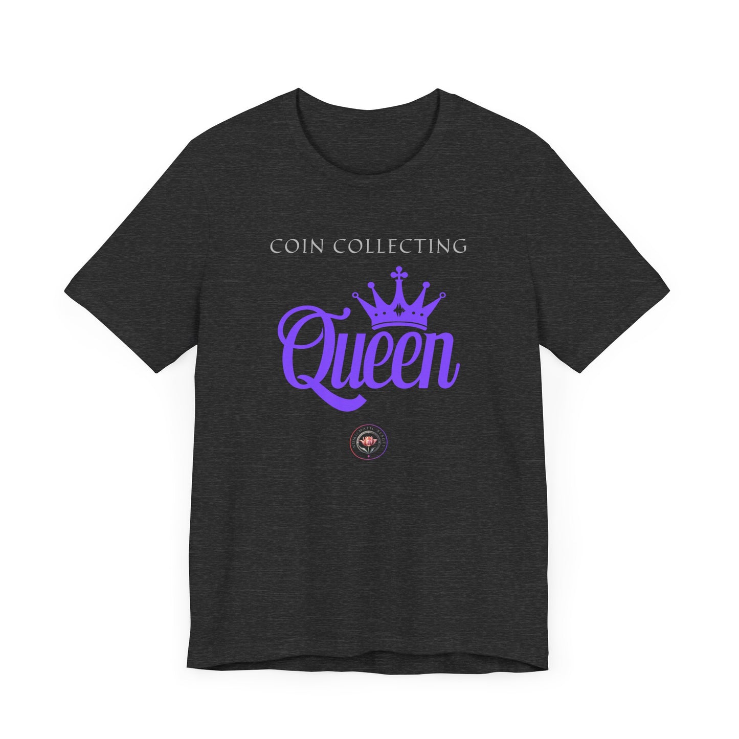 Coin Collecting QUEEN T-shirt
