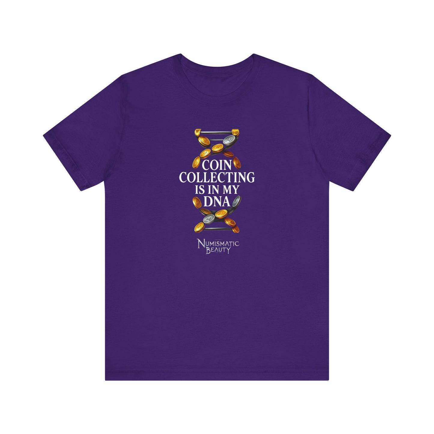 COIN COLLECTING is in my DNA T-shirt