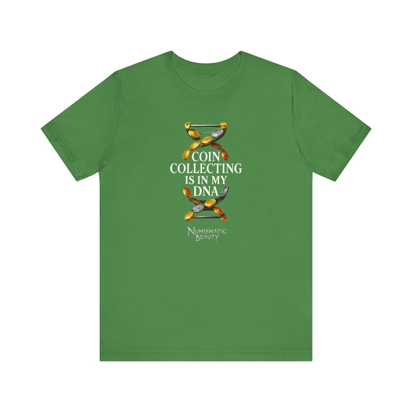 COIN COLLECTING is in my DNA T-shirt