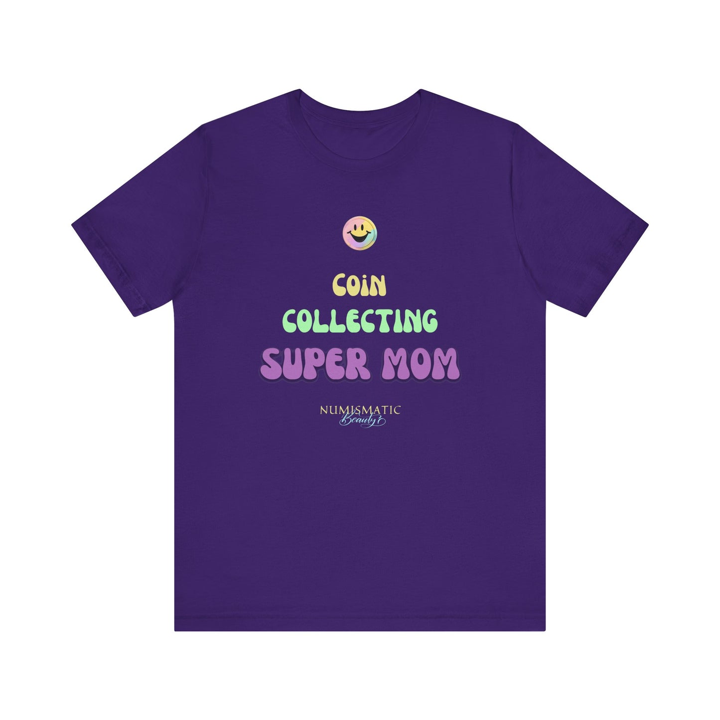 COIN COLLECTING SUPER MOM T-shirt