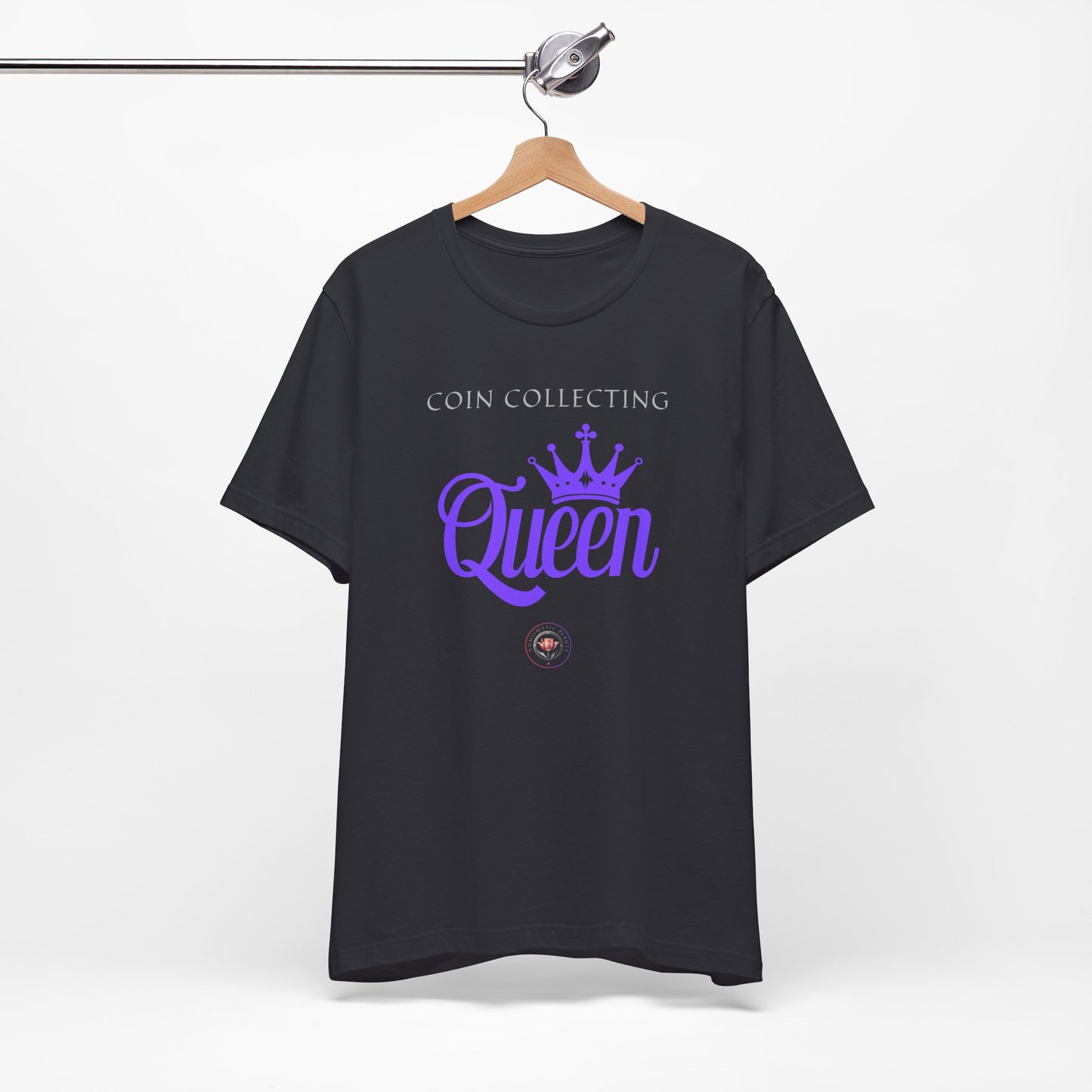 Coin Collecting QUEEN Unisex Tee -  Numismatic Beauty Brand Gift Shirt for Coin Collectors