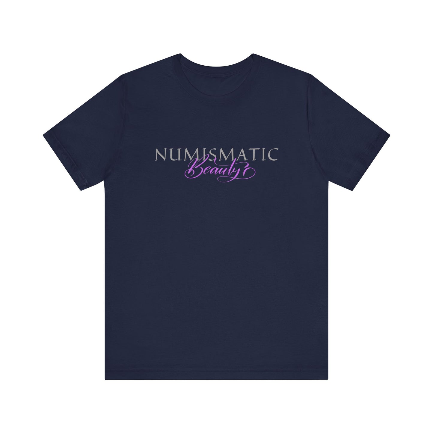 Numismatic Beauty Brand PINK Logo Unisex Tee -   Coin Collector Gift Shirt