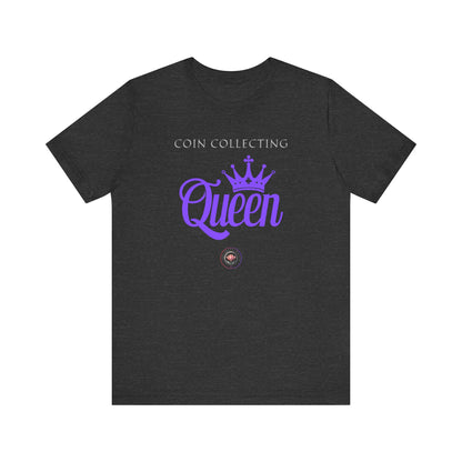 Coin Collecting QUEEN T-shirt
