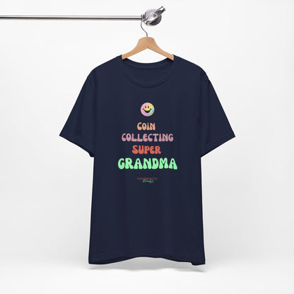 COIN COLLECTING SUPER GRANDMA T-Shirt