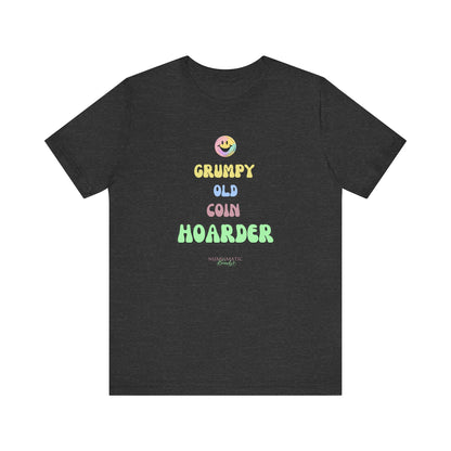 Grumpy Old Coin Hoarder T-shirt