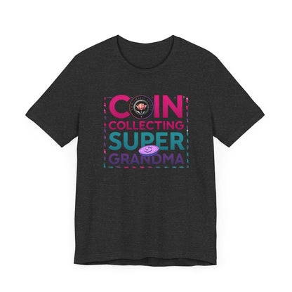 Coin Collecting Super Grandma T-shirt