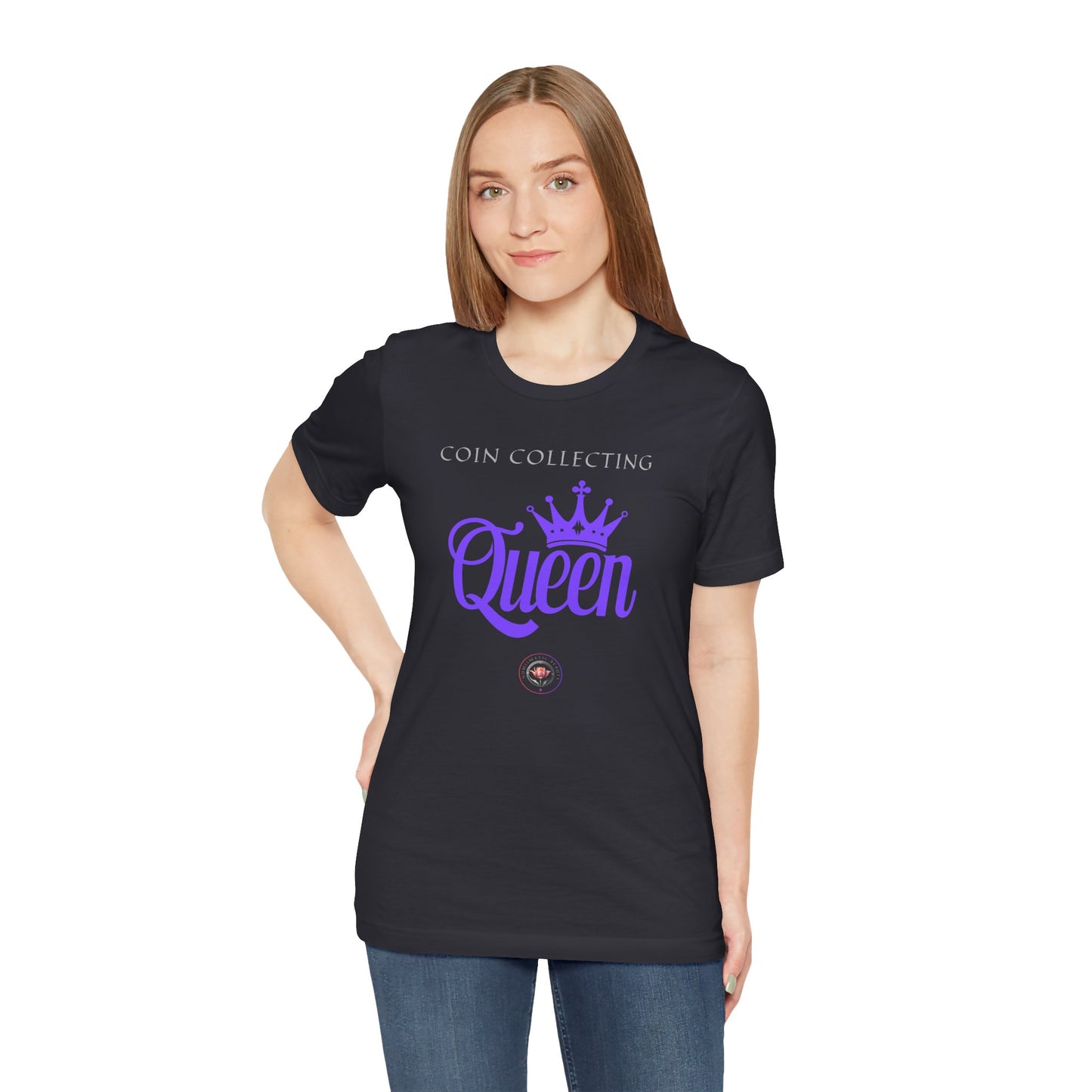 Coin Collecting QUEEN Unisex Tee -  Numismatic Beauty Brand Gift Shirt for Coin Collectors