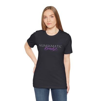 Numismatic Beauty Brand PINK Logo Unisex Tee -   Coin Collector Gift Shirt