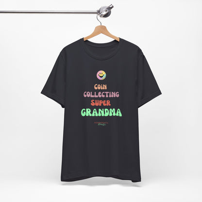 COIN COLLECTING SUPER GRANDMA T-Shirt