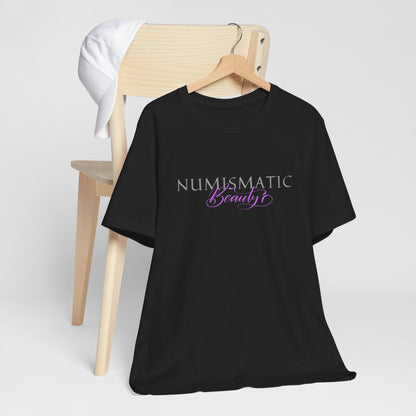 Numismatic Beauty Brand PINK Logo Unisex Tee -   Coin Collector Gift Shirt