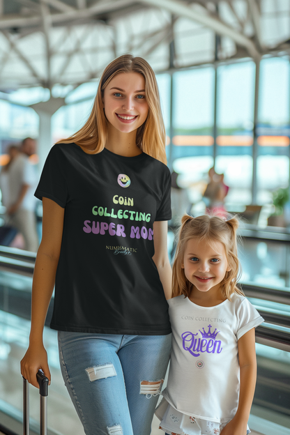COIN COLLECTING SUPER MOM T-shirt