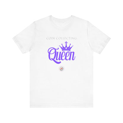 Coin Collecting QUEEN T-shirt