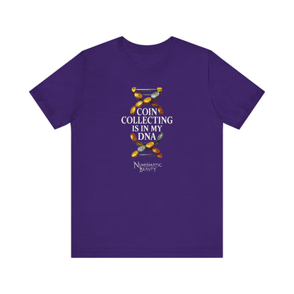 COIN COLLECTING is in my DNA T-shirt