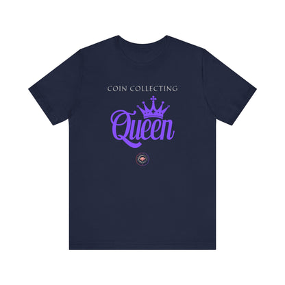 Coin Collecting QUEEN Unisex Tee -  Numismatic Beauty Brand Gift Shirt for Coin Collectors