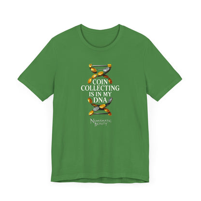 COIN COLLECTING is in my DNA T-shirt