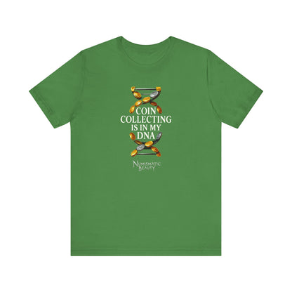 COIN COLLECTING is in my DNA T-shirt