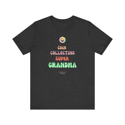 COIN COLLECTING SUPER GRANDMA T-shirt