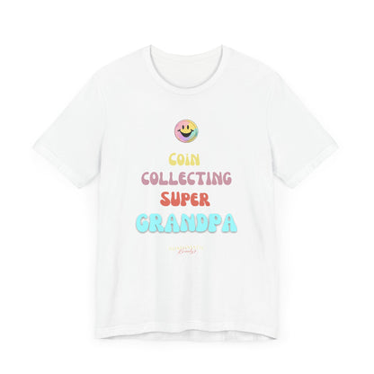 COIN COLLECTING SUPER GRANDPA T-shirt